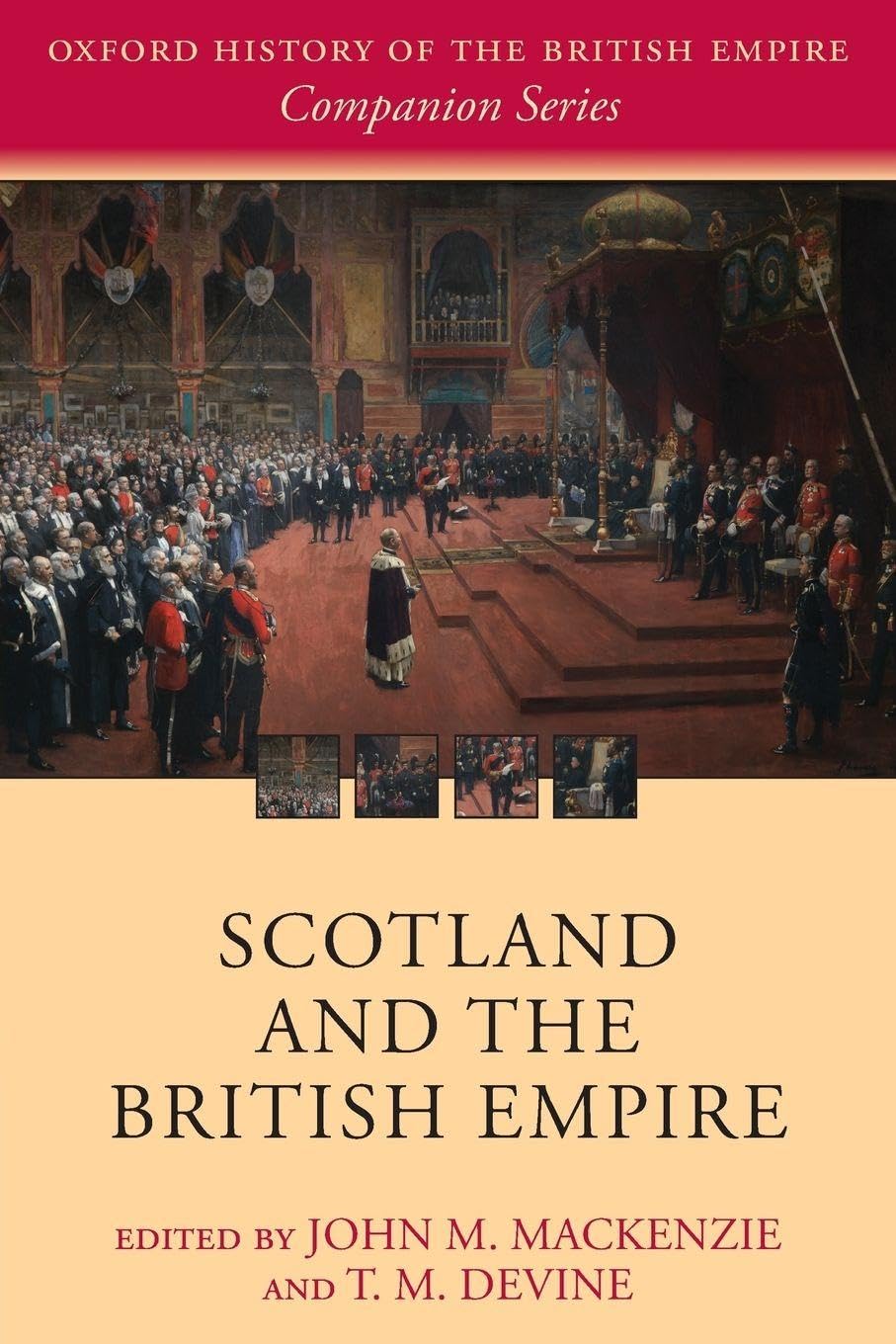 Scotland and the British Empire (Oxford History of the British Empire Companion Series)