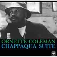 邦楽 Ornette Coleman Chappaqua Suite LP Chappaqua Suite (mono) | Ornette Coleman | Canary Records