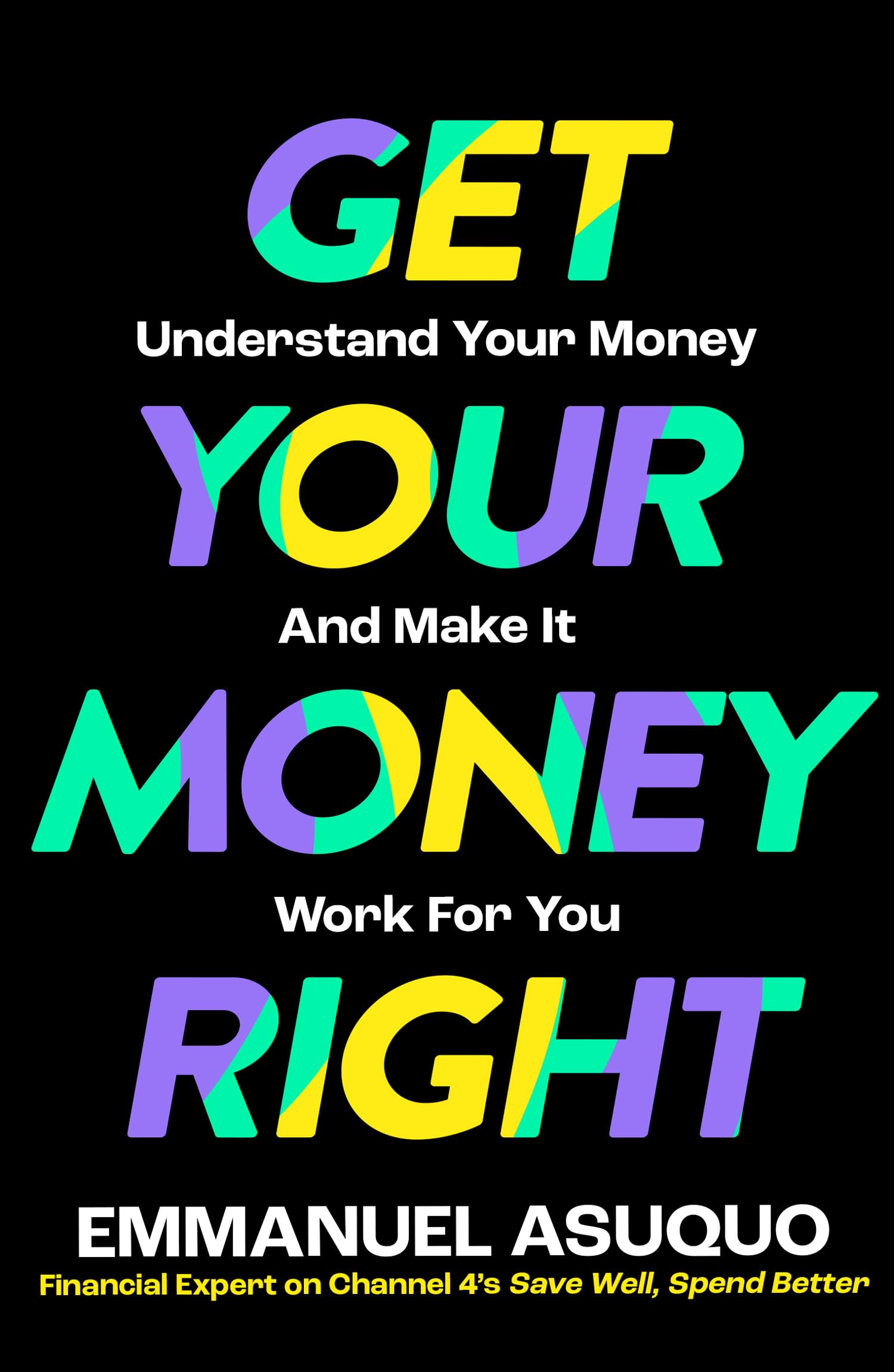Get Your Money Right by Emmanuel Asuquo PAPERBACK 9780008584405