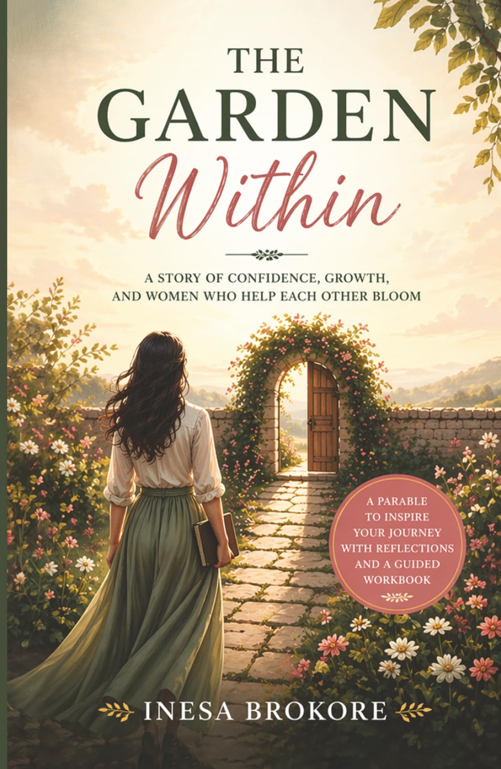The Garden Within: A Story About Confidence, Comparison, and the Power of Those Who Help Each Other Grow