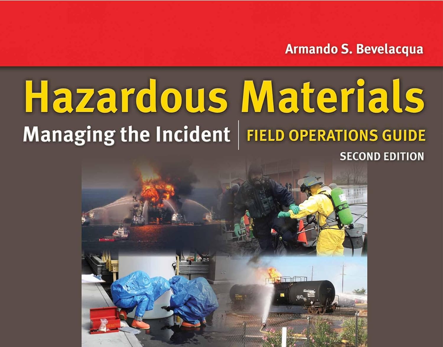 Hazardous Materials: Managing the Incident Field Operations Guide ...