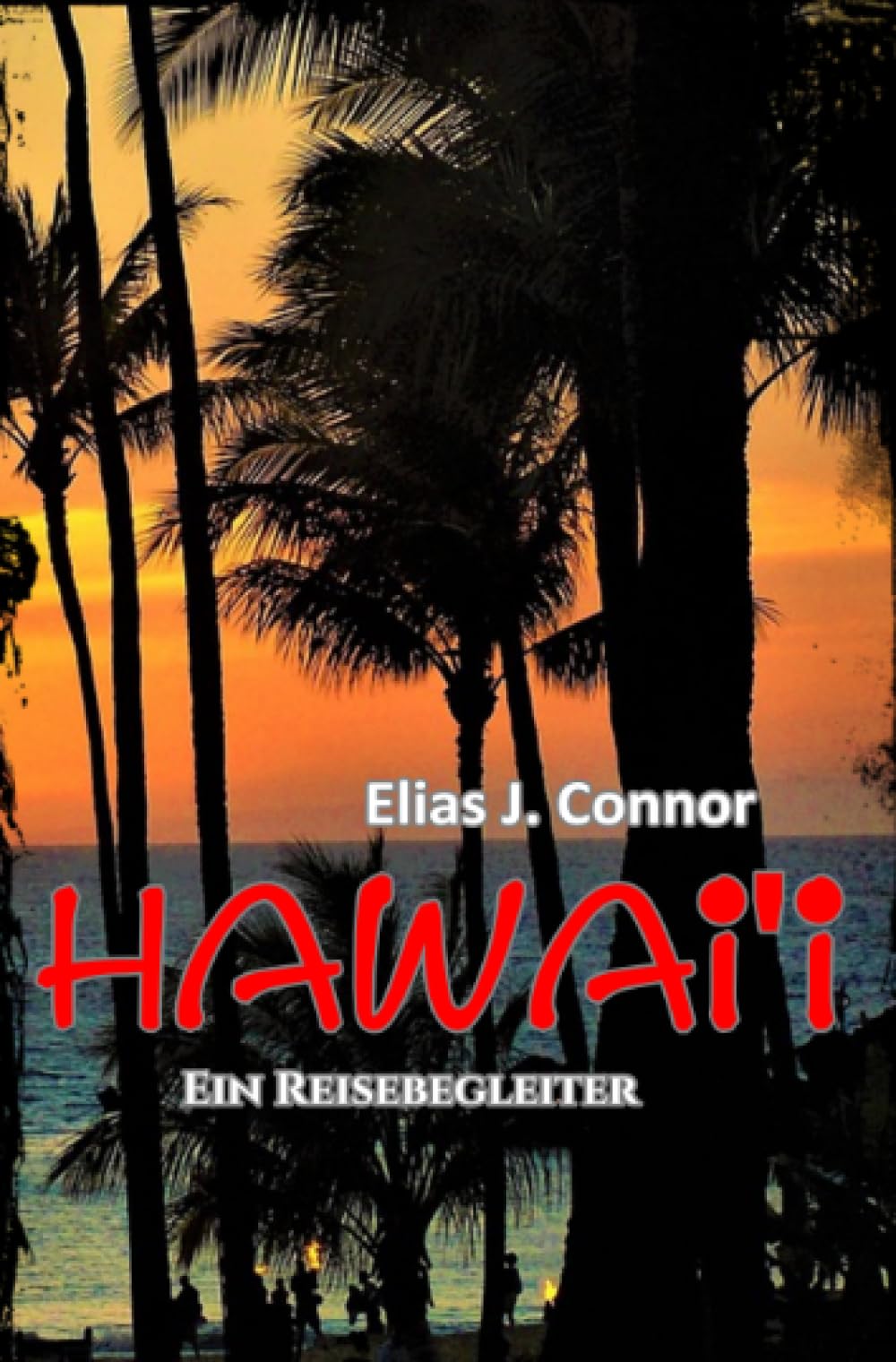 Hawai'i - Ein Reisebegleiter