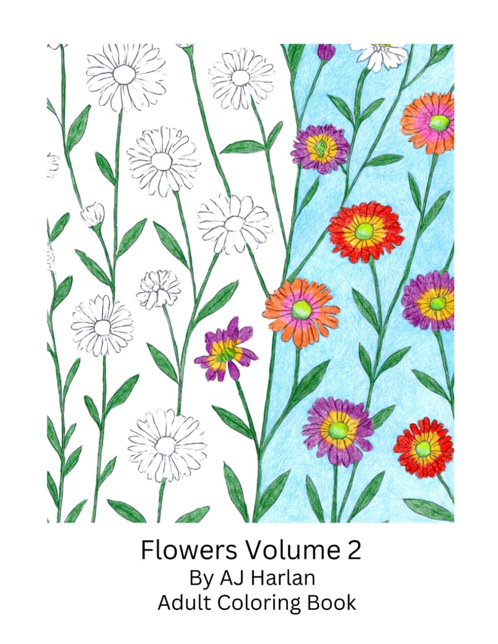 Flowers Volume 2: Adult Coloring Book