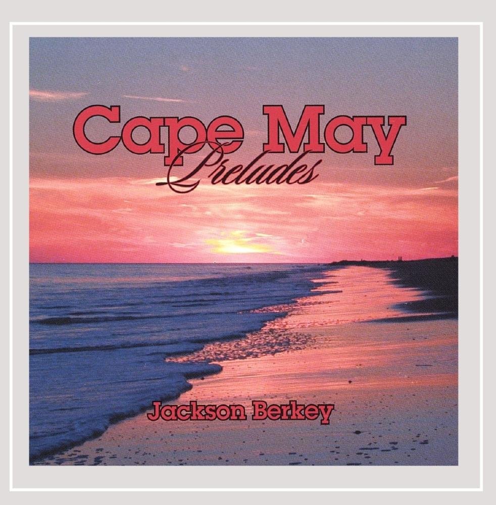 Cape May Preludes Jackson Berkey Amazon.es CDs y vinilos}