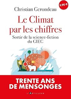 Le climat par les chiffres: Sortir de la science-fiction du GIEC