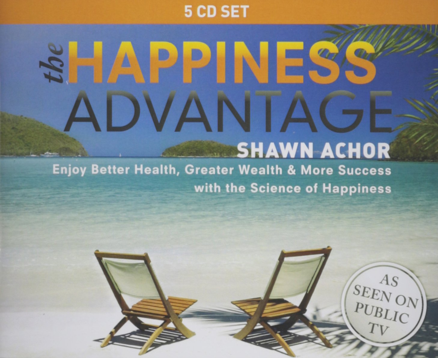 Shawn Achor The Happiness Advantage Shawn Achor 5 CD Set Amazon