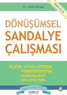 Dönüşümsel Sandalye Çalışması: Klinik Uygulamada P