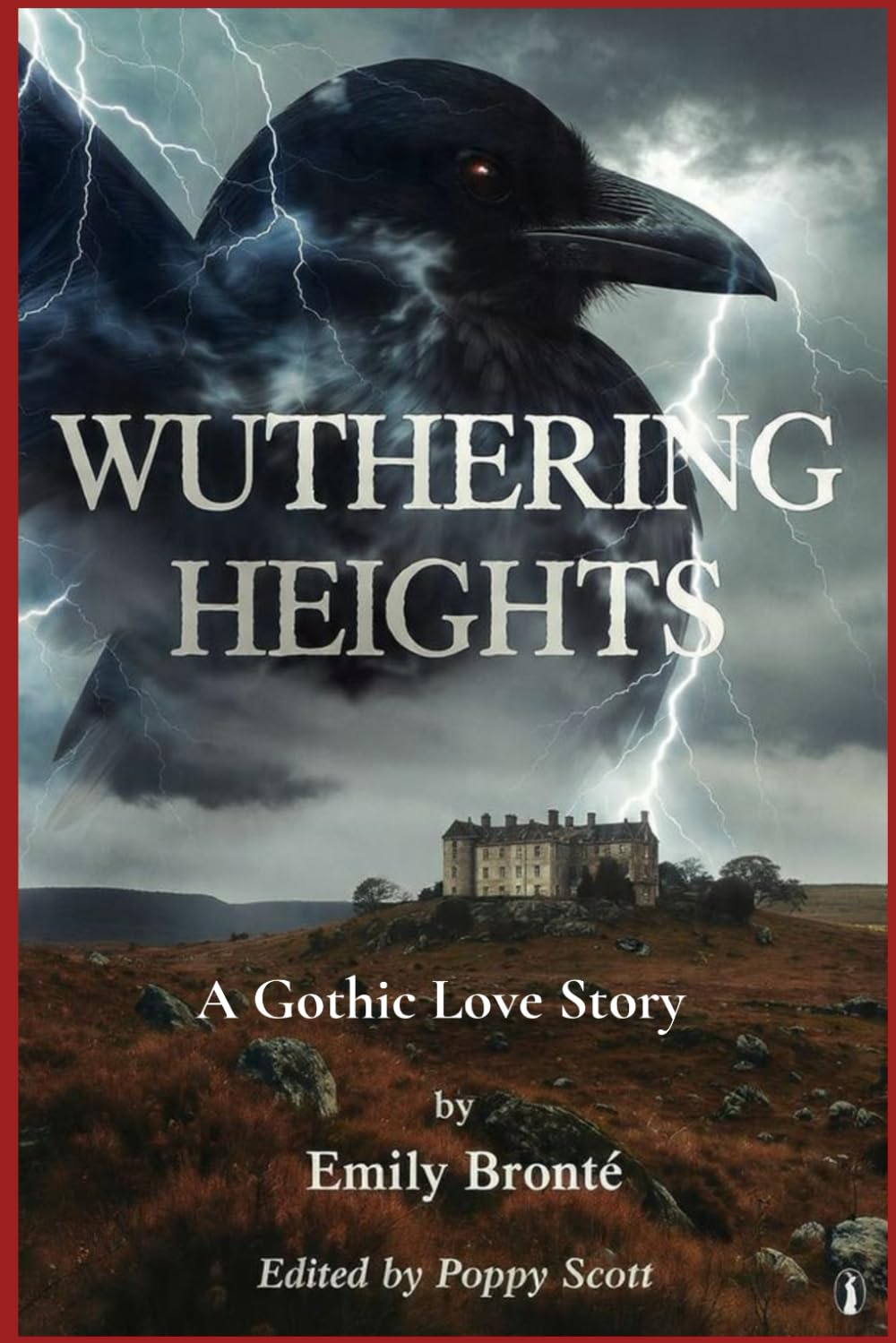 Wuthering Heights: A Gothic Love Story