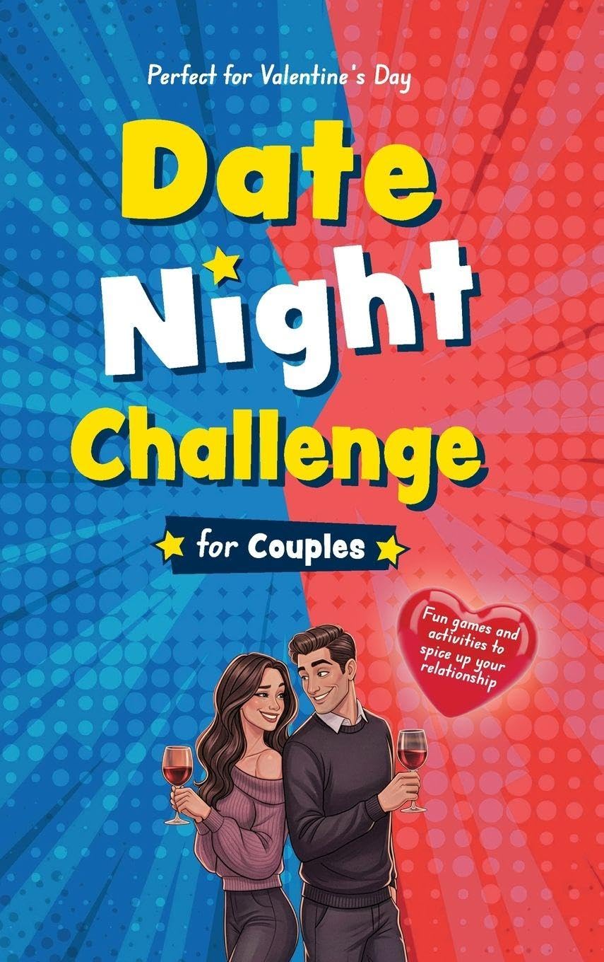 Date Night Challenge for Couples: Fun Games and Activities to Spice up Your Relationship - A Perfect Gift for Valentine's Day, Christmas Stocking Stuffers, and Birthdays