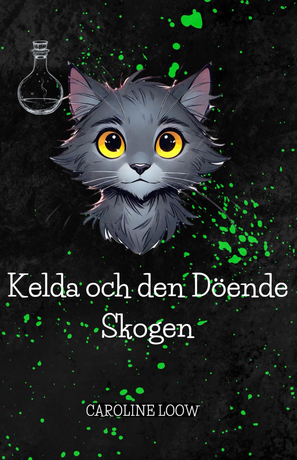 Kelda och den Döende Skogen