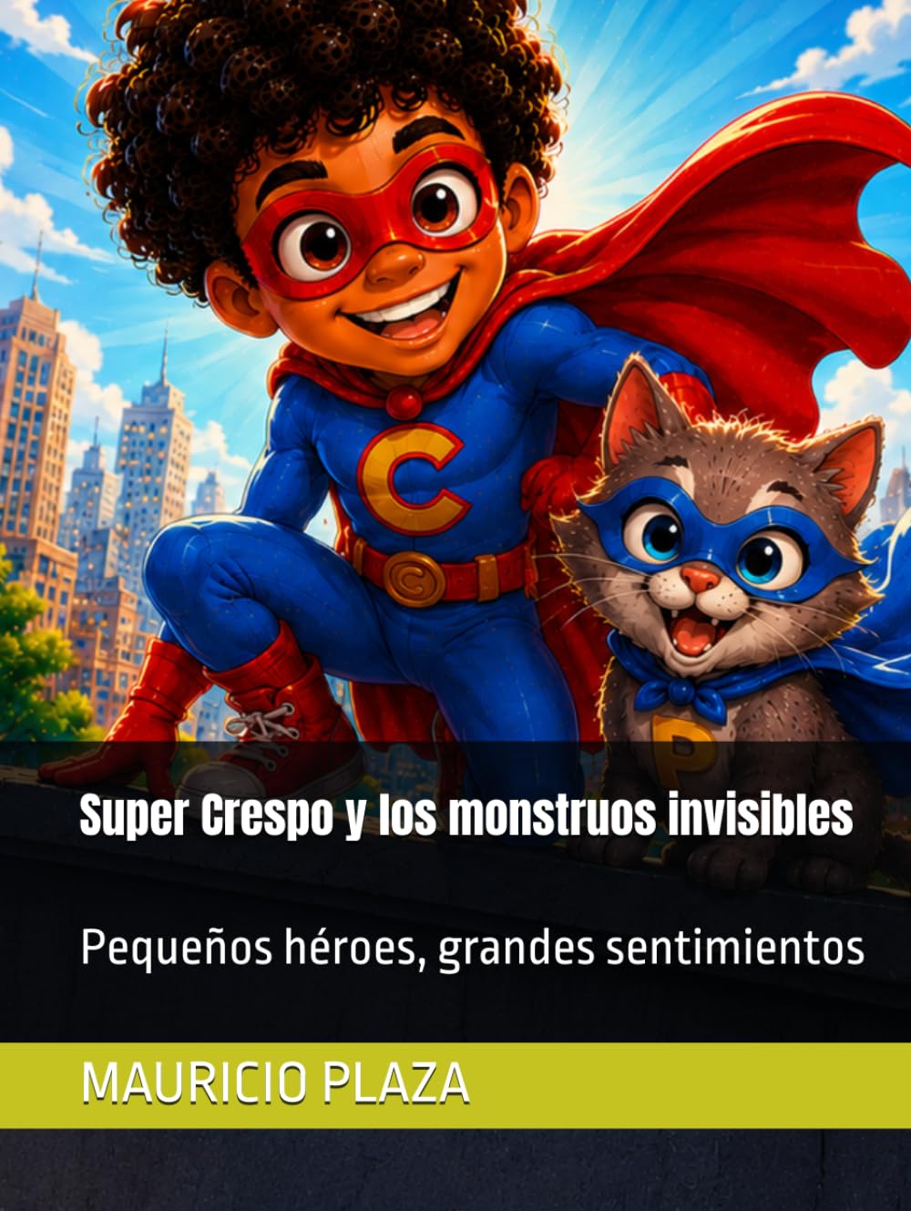 Super Crespo y los monstruos invisibles: Pequeños héroes, grandes sentimientos