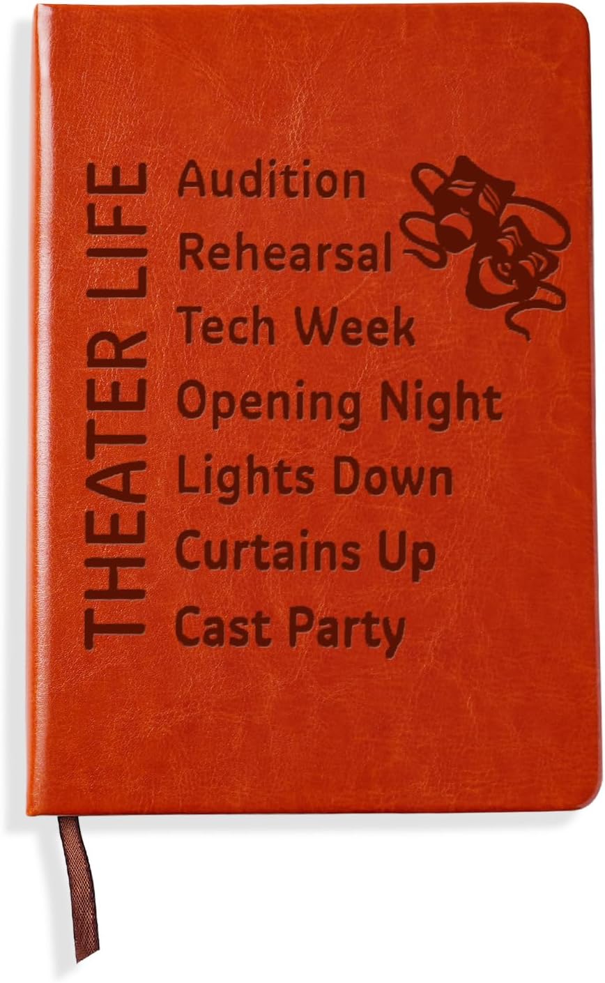 LBWCER Theatre Life Notebook Funny Theater Actor Gifts Leather Notebook Director Thespian Writer Gift Actor or Acting Enthusiasts and Lovers Gift (Theater)