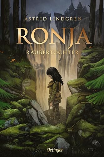 Ronja Räubertochter: Sonderausgabe des Kinderbuch-Klassikers ab 9 Jahren mit einem einzigartigen, modernen Cover von Peter Bergting