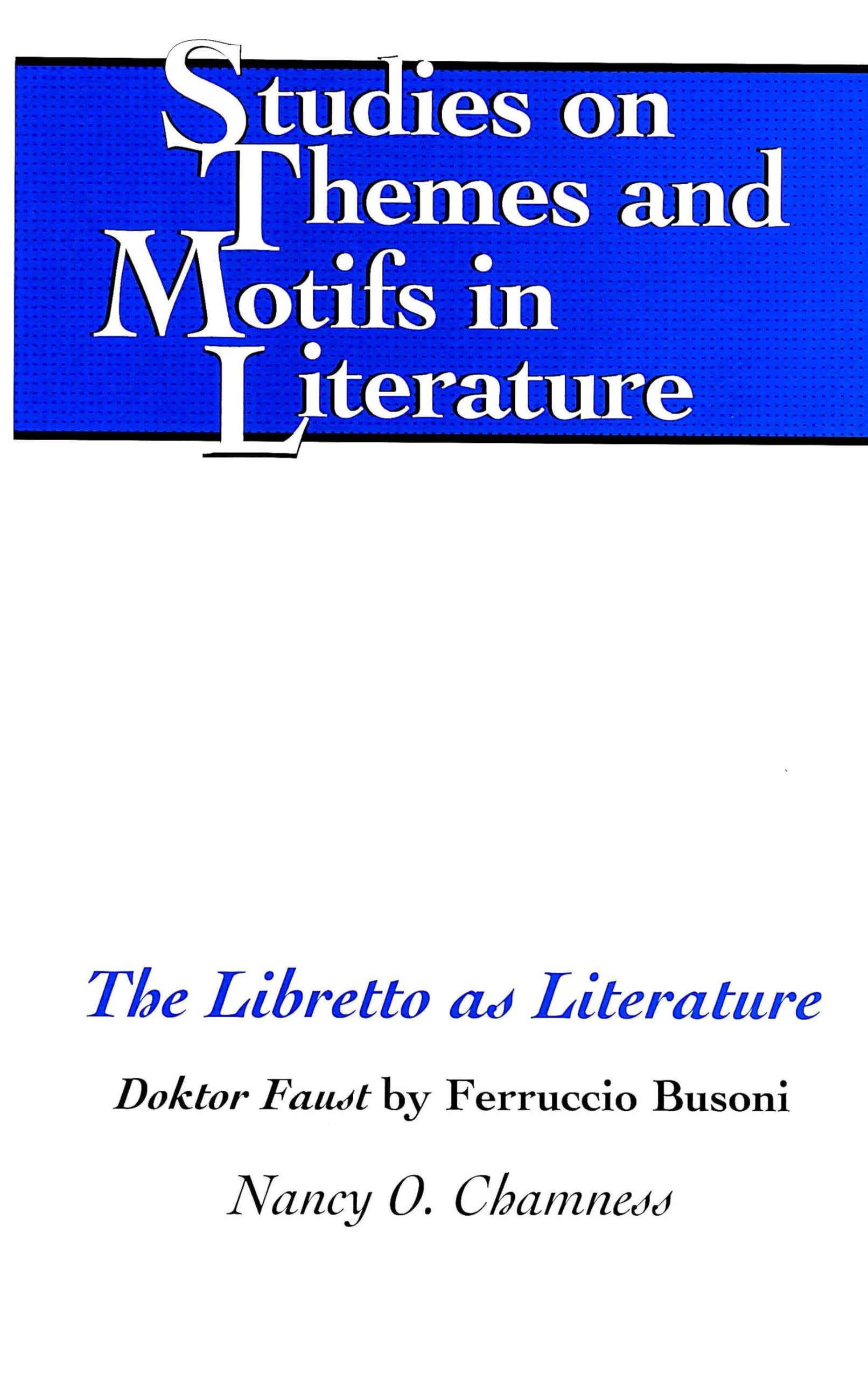 The Libretto as Literature: Doktor Faust by Ferruccio Busoni: 44