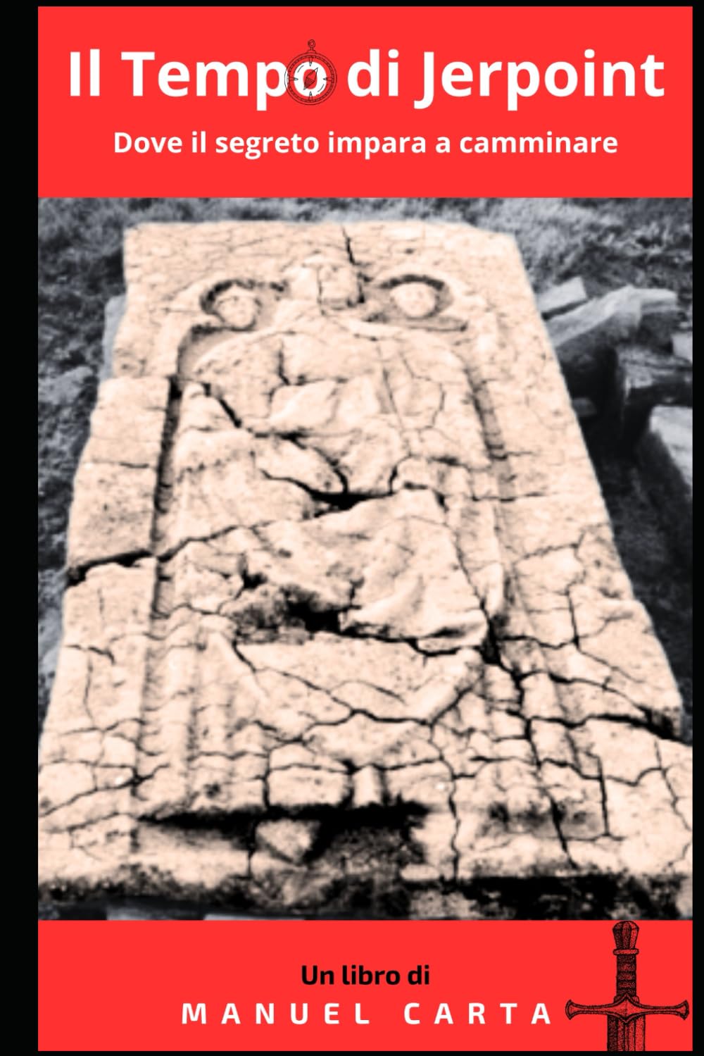 Il tempo di Jerpoint: Dove il segreto impara a camminare (Il cammino templare dal medioevo fino ai gironi nostri)