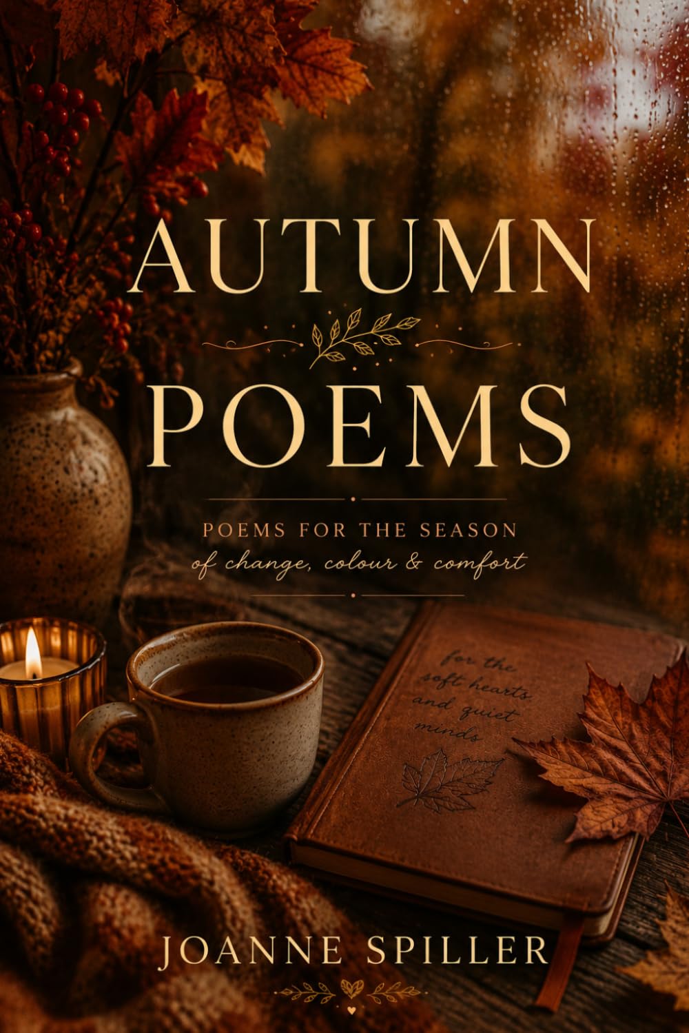 Autumn Poems: My Reflections through Autumn