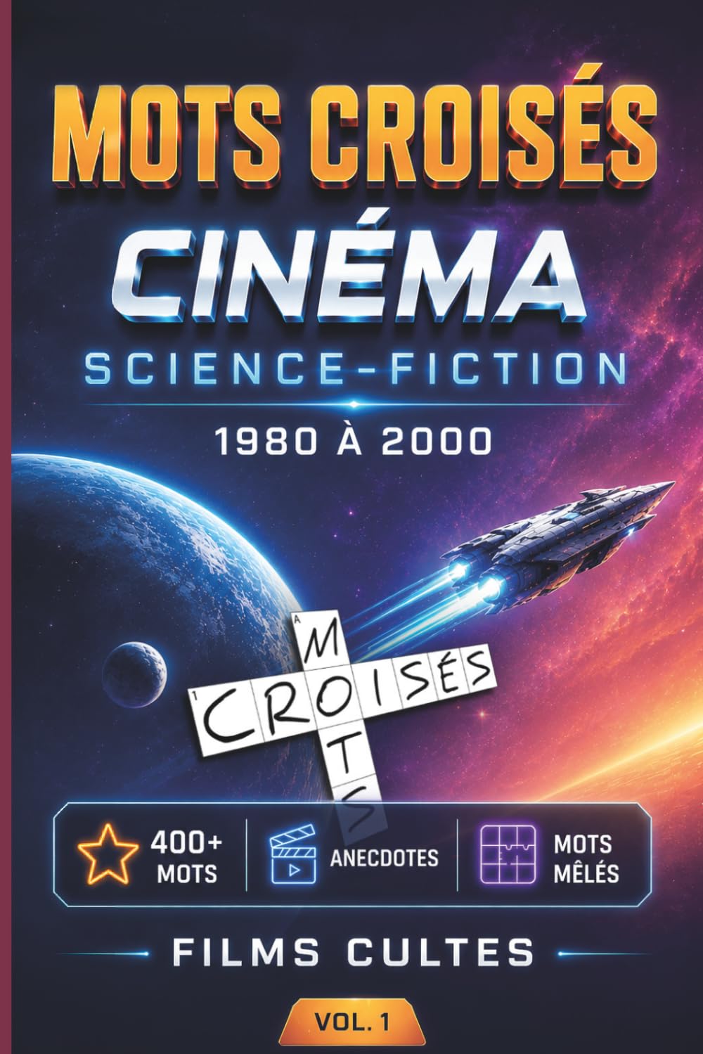 Mots Croisés - Cinéma Science-Fiction: Films cultes de 1980 à 2000 | Plus de 400 mots | Vol. 1