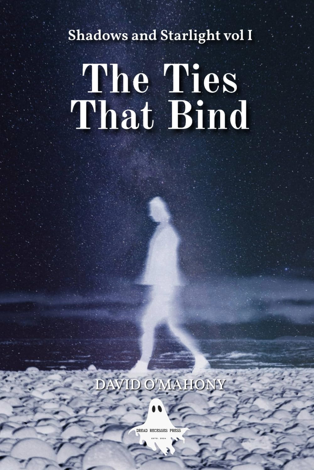 Shadows and Starlight vol I: The Ties That Bind