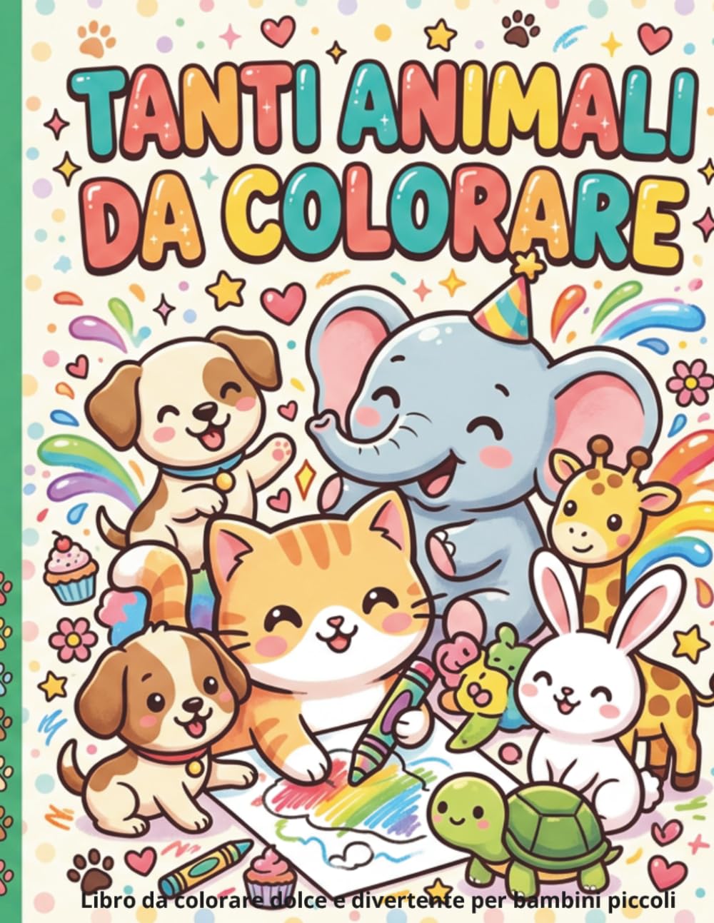 Tanti Animali da Colorare: Libro da colorare dolce e divertente per bambini piccoli