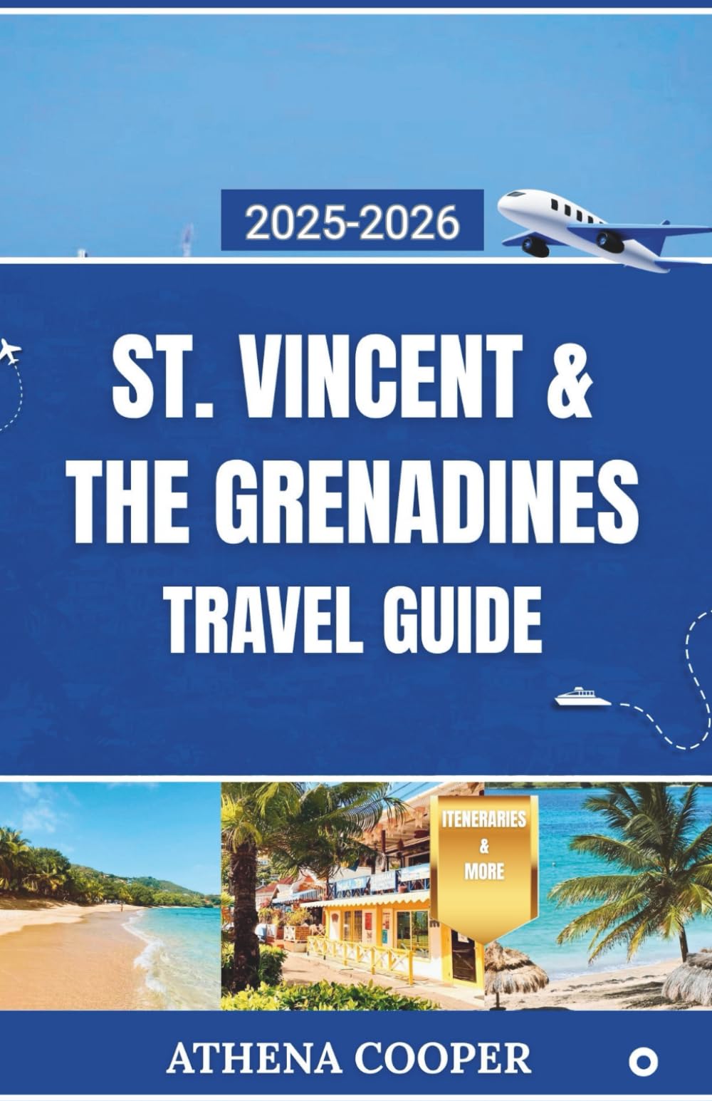 St. Vincent & The Grenadines Travel Guide 2025-2026
