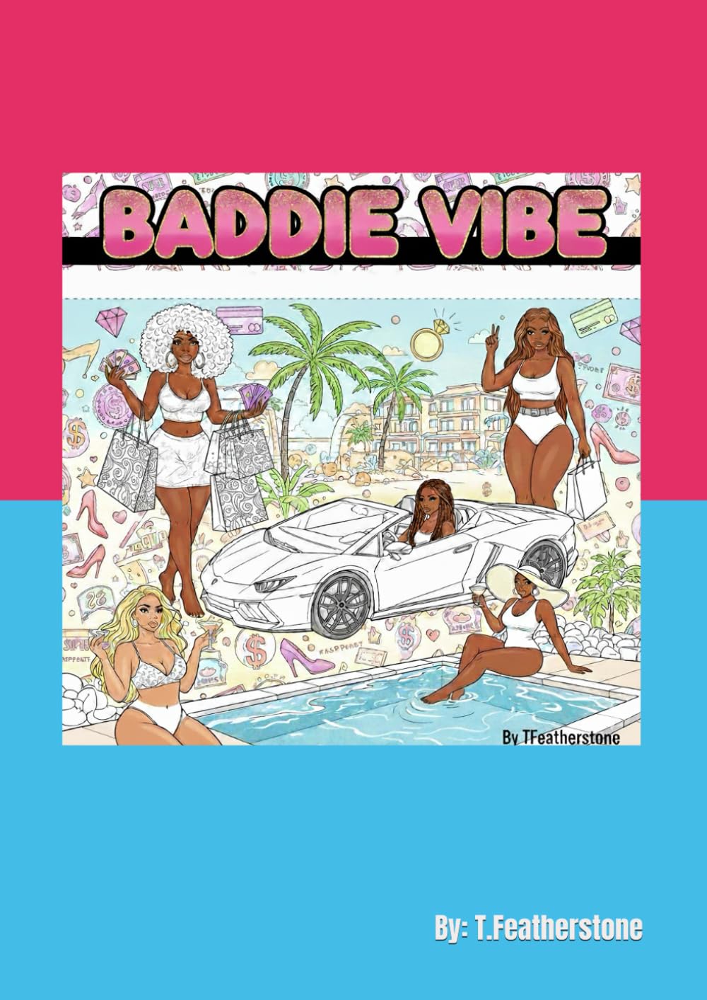 Baddie Vibe Coloring Book