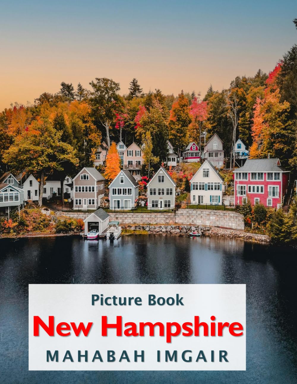 New Hampshire: A Timeless Visual Journey — A Coffee Table Photo Collection