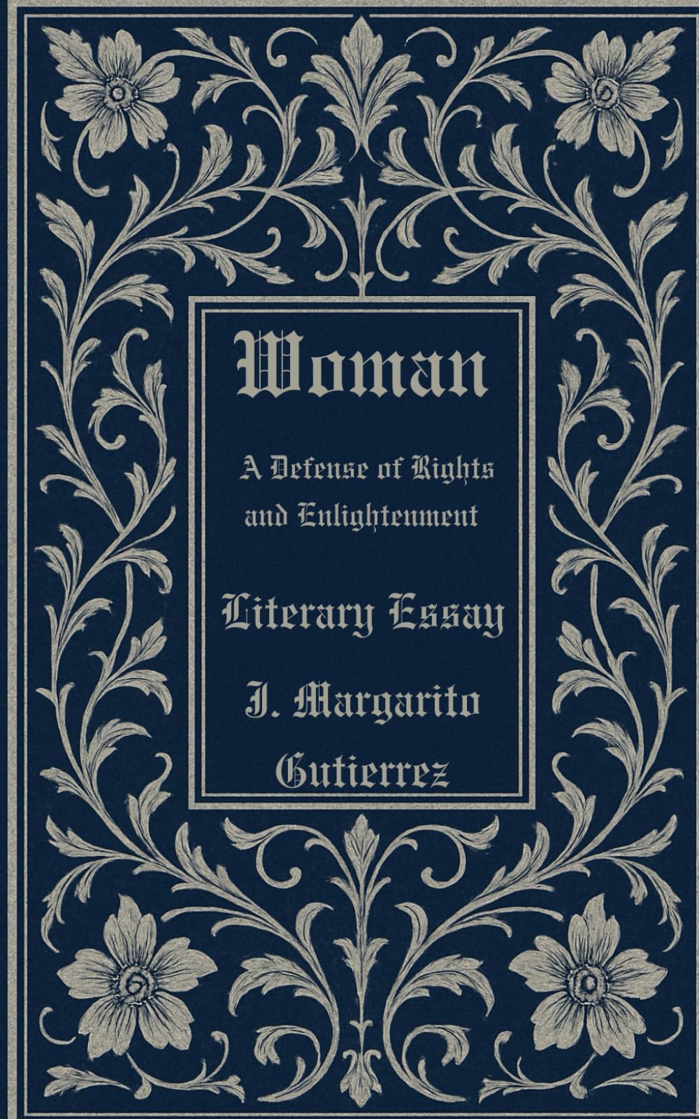 Woman: A Defense of Rights and Enlightenment Literary Essay [Translated]