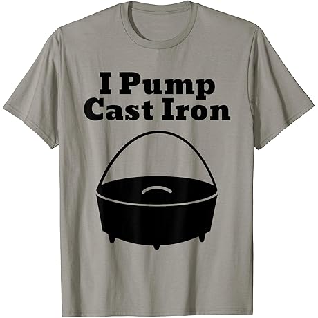 I Pump Cast Iron Dutch Oven Cooking T-Shirt: Express Your Love for Culinary Arts