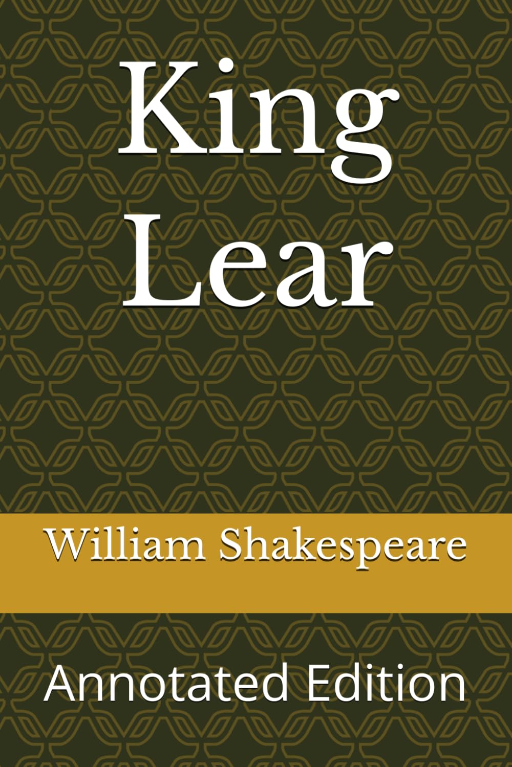 King Lear: Annotated Edition