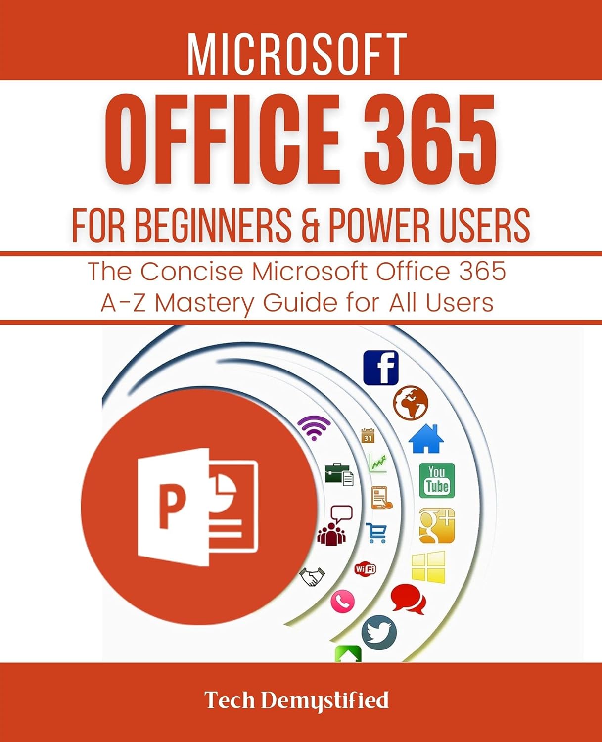MICROSOFT OFFICE 365 FOR BEGINNERS & POWER USERS 2021 The