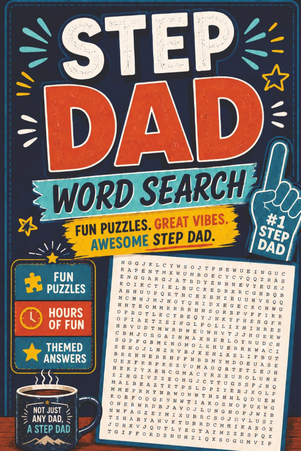 Step-Dad Word Search 55 Puzzles: Word-Find for Step-Dads | Perfect Gift For Father's Day | 6x9 inches, 110 pages | 50+ Puzzles | Solutions Included