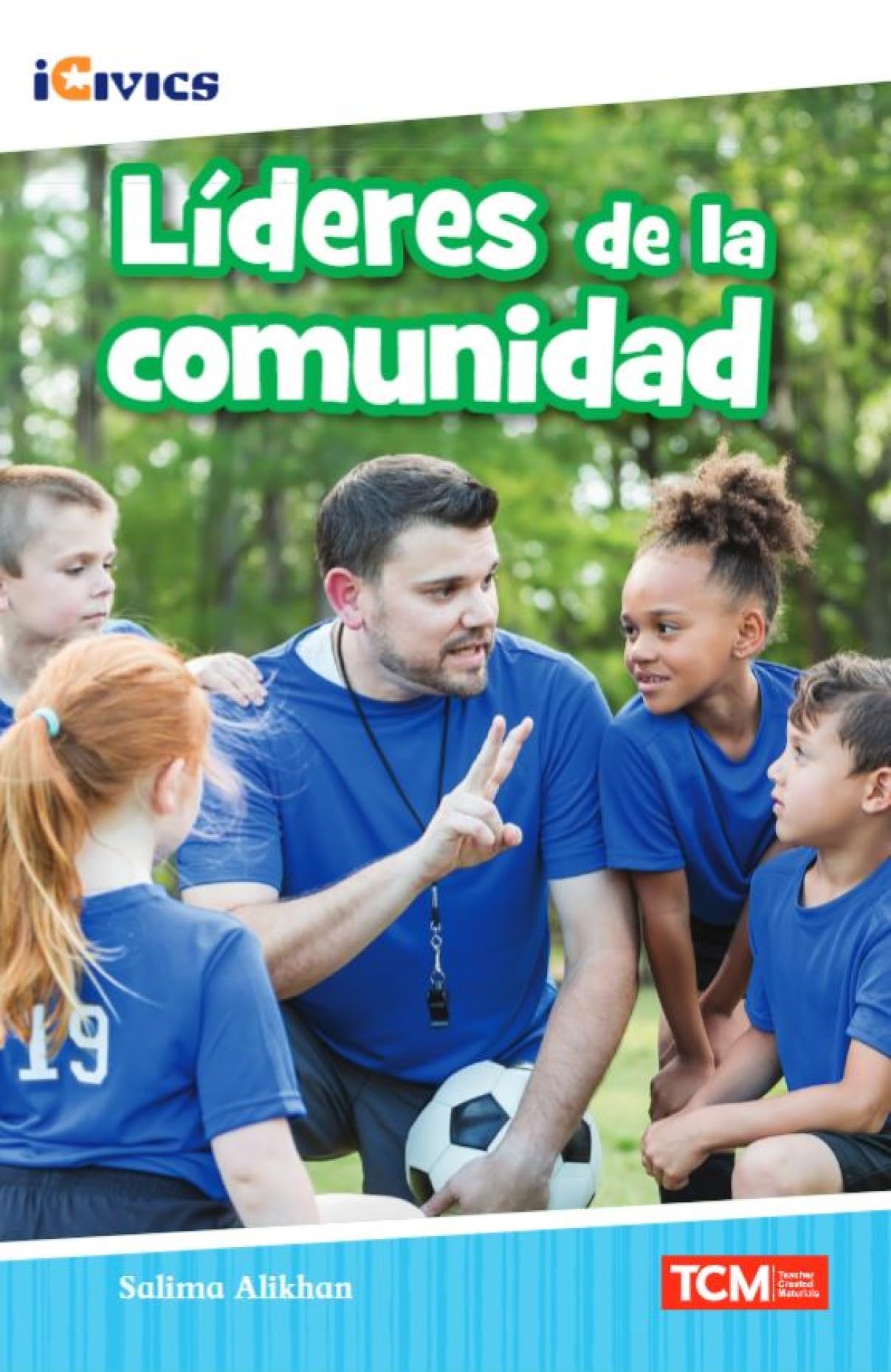 Lideres de la comunidad (iCivics) (Spanish Edition)