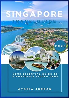 Singapore Travel Guide 2026
