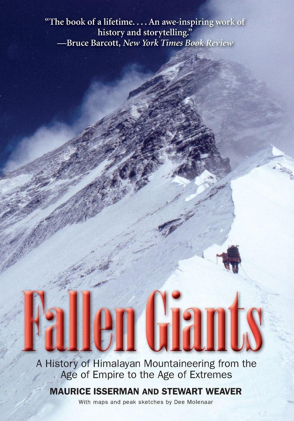 Fallen Giants: A History of Himalayan Mountaineering from the Age of Empire to the Age of Extremes