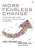 More Fearless Change: Strategies for Making Your Ideas Happen