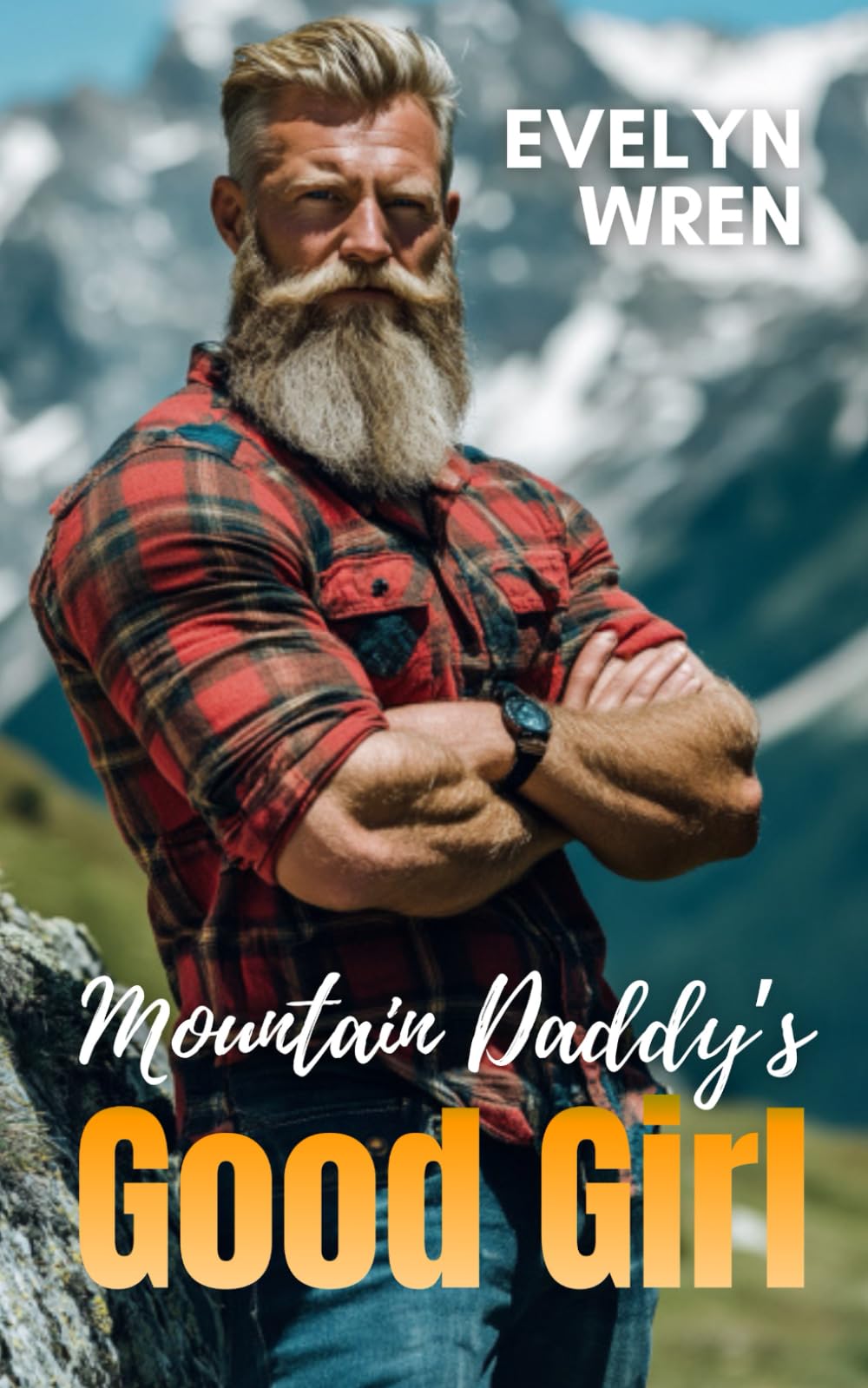 Mountain Daddy’s Good Girl: Taboo Age-Gap Hucow Romance