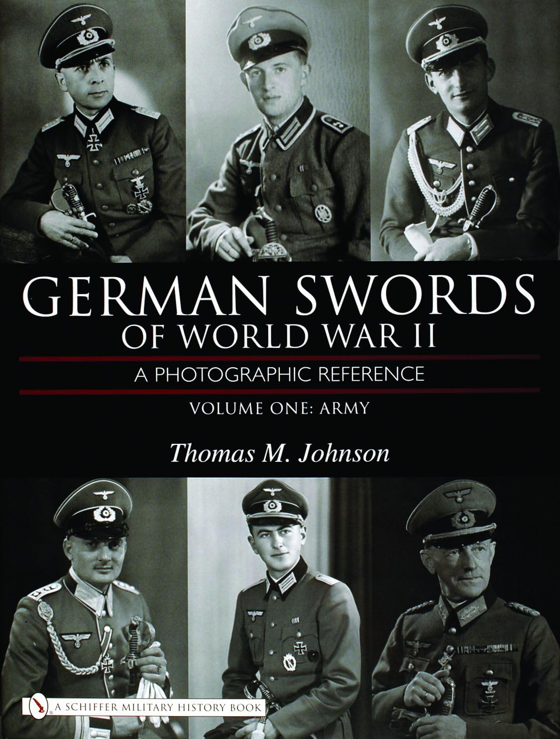 German Swords of World War II: A Photographic Reference, Vol. 1: Army      Hardcover – Illustrated, April 11, 2006