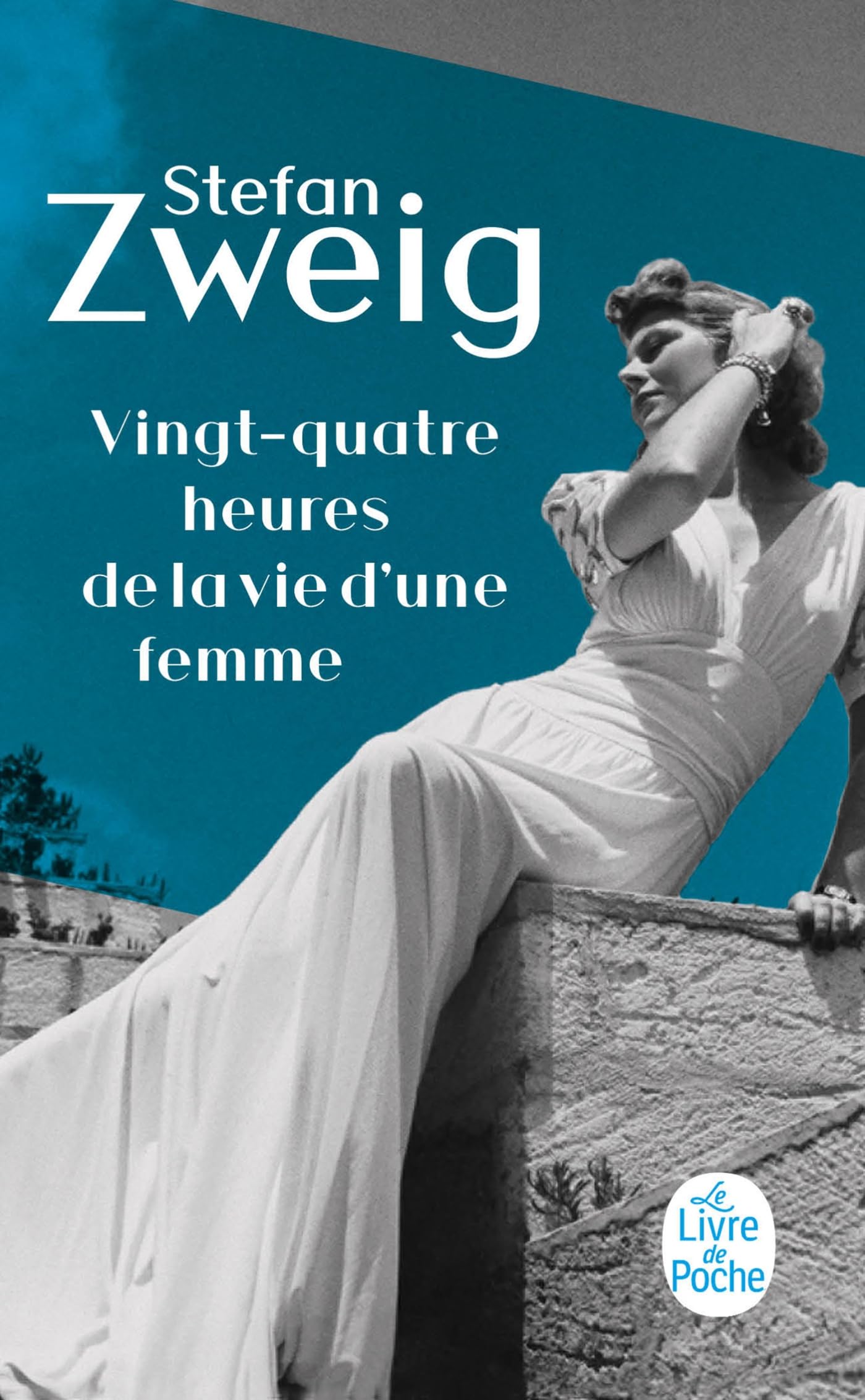 Le Livre de Poche Vingt-quatre heures la vie d'une femme