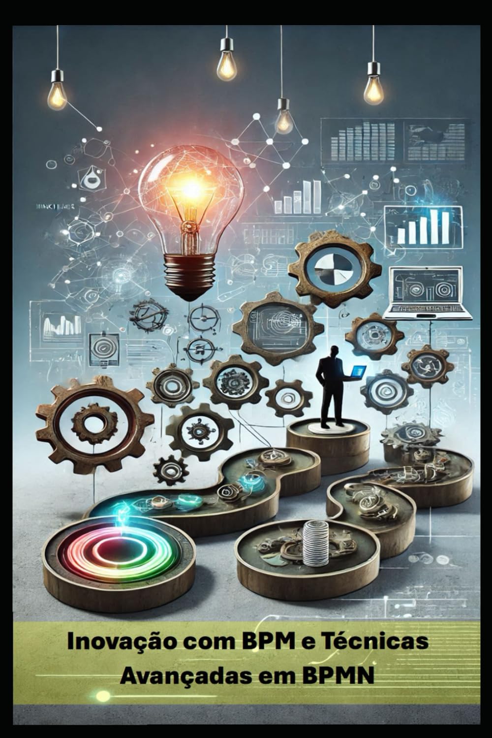 Inovação com BPM e Técnicas Avançadas em BPMN (Portuguese Edition)