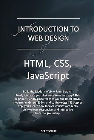 Introduction to Web Design: HTML, JavaScript, CSS