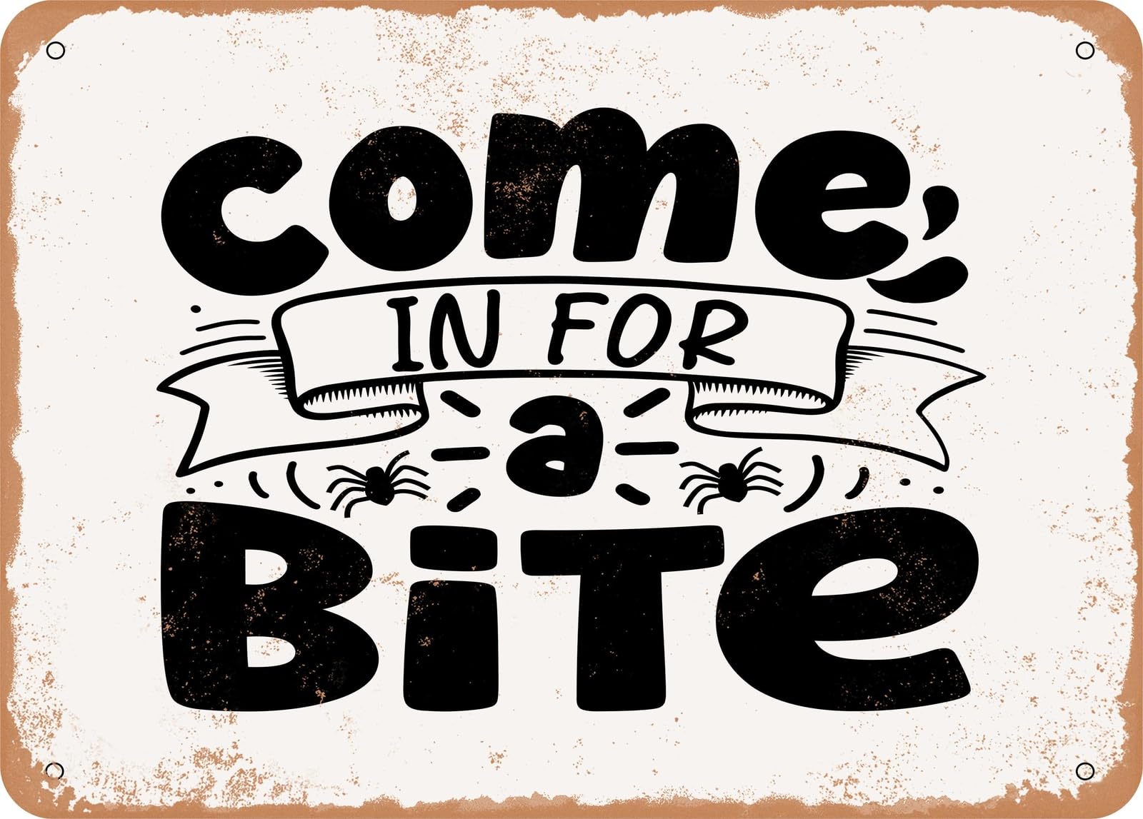 Metal Sign - Come In For a Bite - Vintage Look Sign home decor