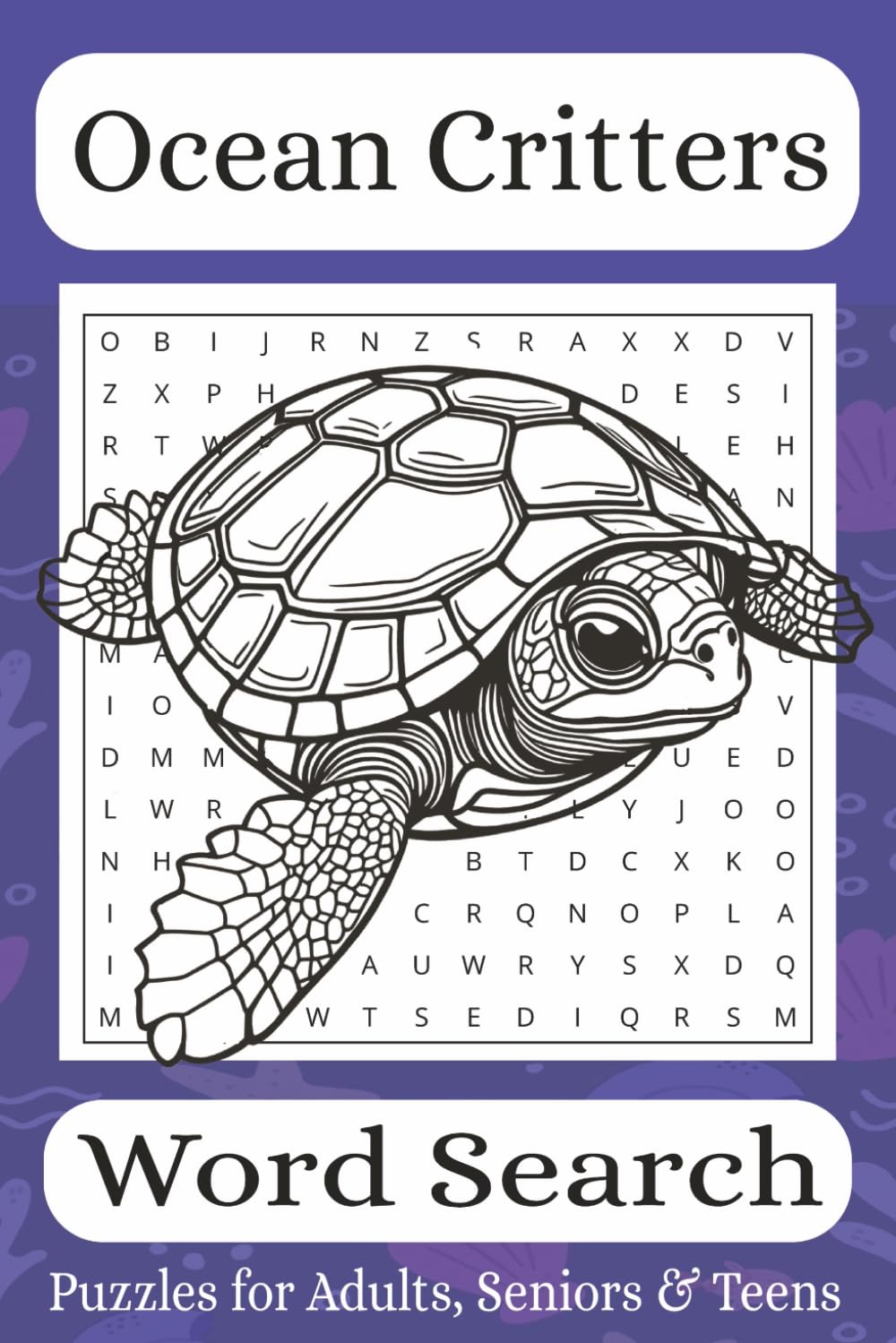Ocean Critters Word Search: Ocean Critter Themed Word Find Puzzle Book for Adults and Teens