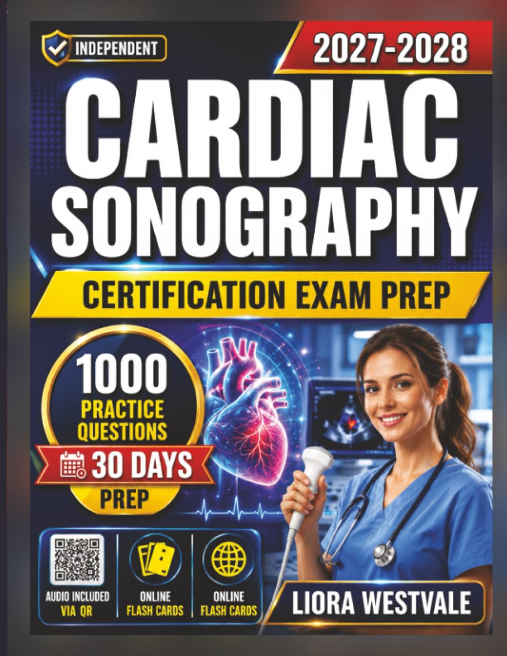 Independent Cardiac Sonography Certification Exam Prep