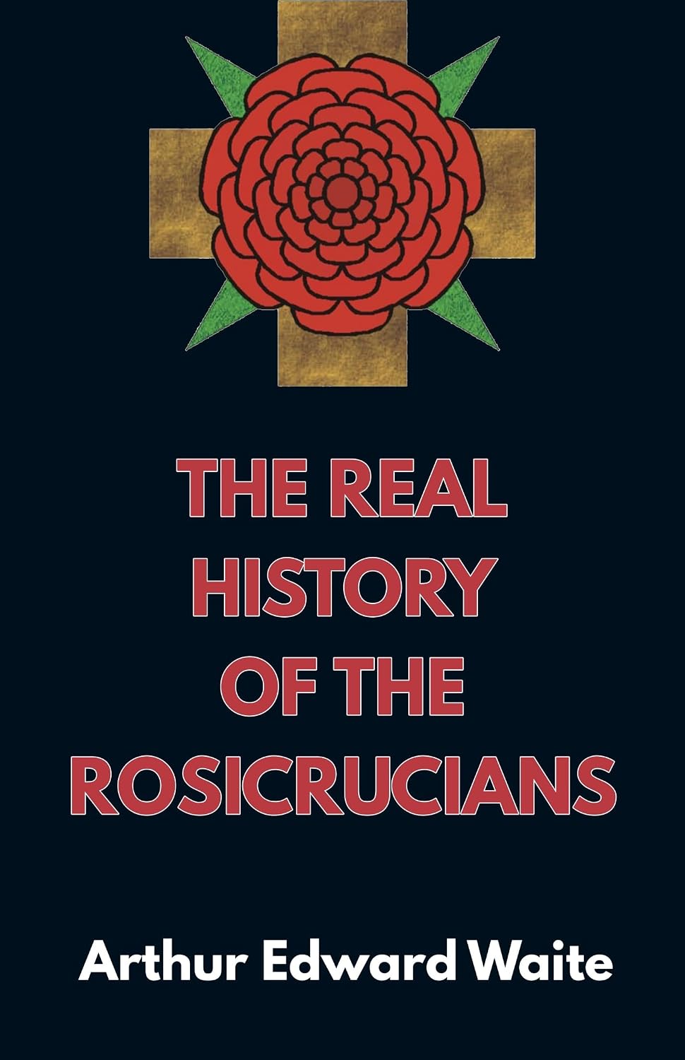 The Real History Of The Rosicrucians