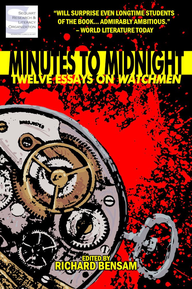 Minutes to Midnight: Twelve Essays on Watchmen