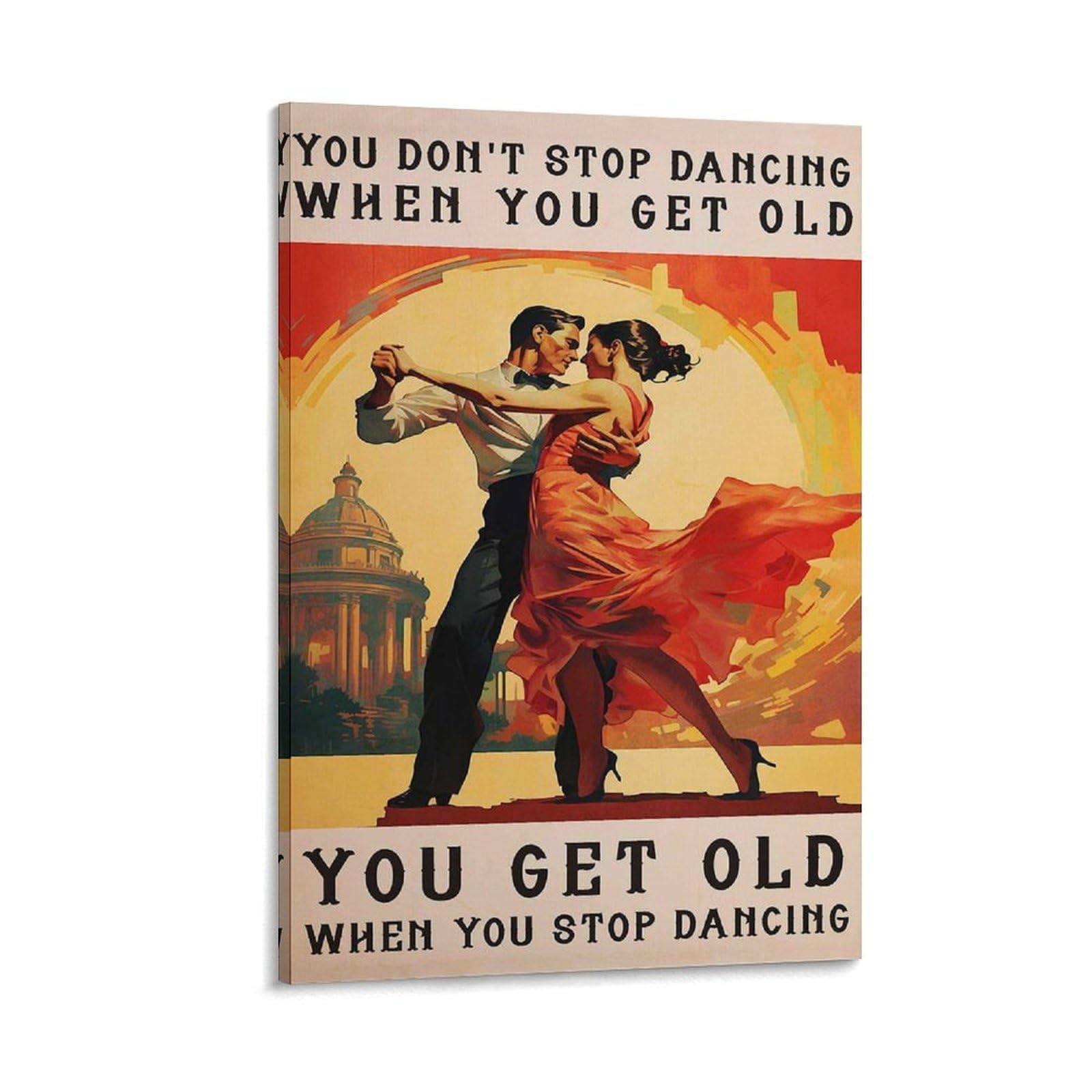 You Don't Stop Dancing Poster Vintage Art Poster Modern Art Tango Art Poster Dancing Art Poster Dancer Wall Art Poster Canvas Poster Bedroom Decor Landscape Office Room Decor Gift 08x12inch(20x30cm)