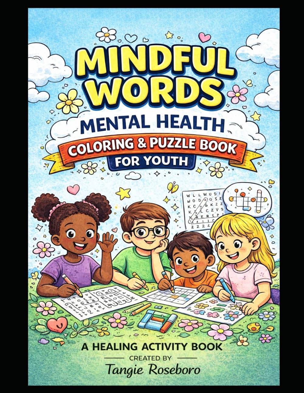 Mindful Words Mental Health Coloring and Puzzle Book for Youth: A Healing Activity Book for Youth