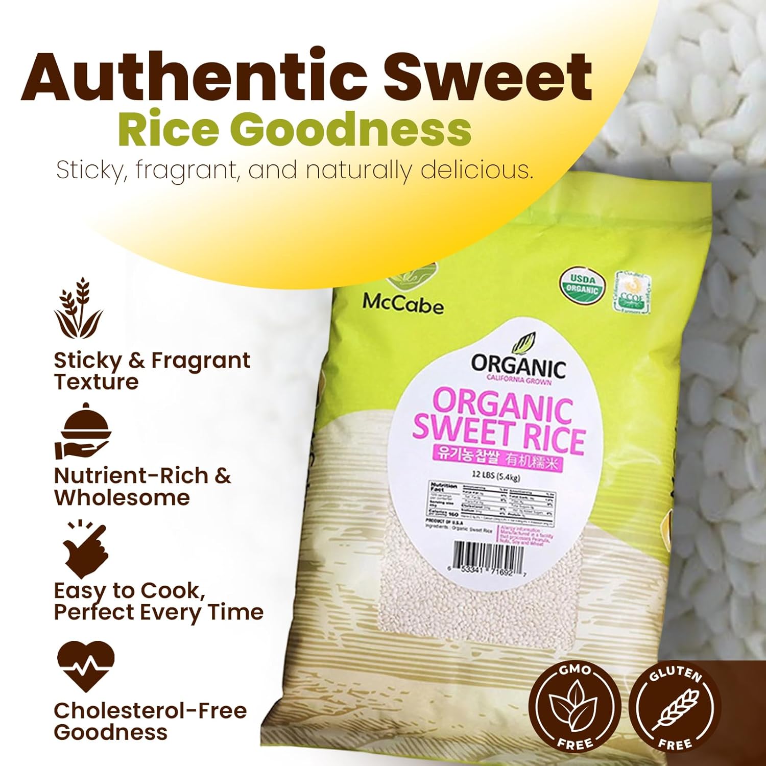 McCabe Organic Sweet Rice - Gluten Free & GMO-Free | Rich in Fibers and Minerals | USDA and CCOF Certified Organic | Product of USA | 12 Lbs