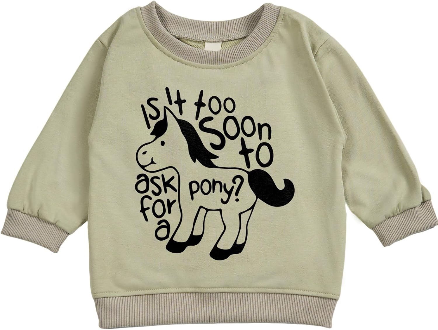 Toddler Baby Is It Too Soon To Ask For A Pony Long Sleeve Sweatshirt Top Jogger Pants Clothes Set - Image 5