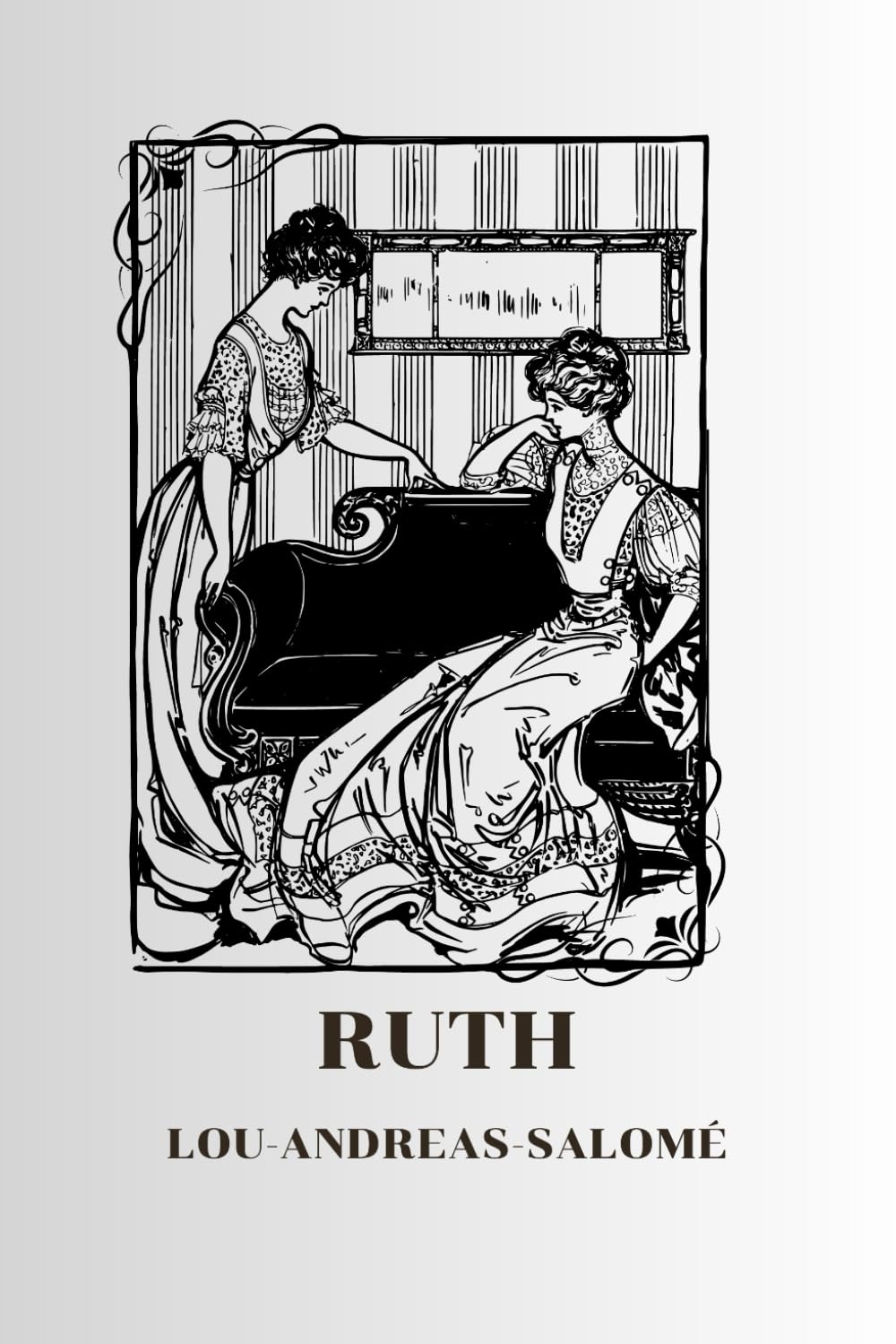 Ruth: A Tale: First English Edition: by Lou Andreas-Salomé